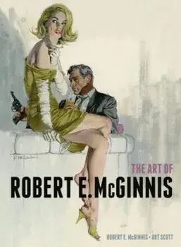 The Art of Robert E. McGinnis, Hardcover/Robert E. McGinnis