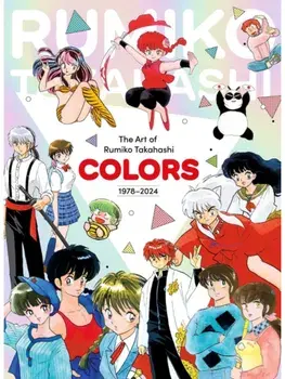 The Art of Rumiko Takahashi: Colors 1978–2024, Hardback/Rumiko Takahashi