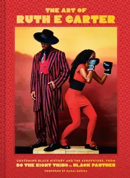 The Art of Ruth E. Carter, Hardback/***