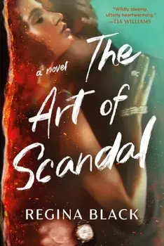 The Art of Scandal, Hardback/Regina Black