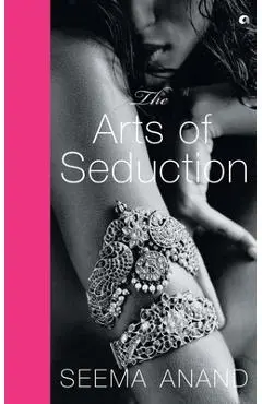 The Art of Seduction (Pb) - Seema Anand
