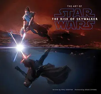 The Art of Star Wars: The Rise of Skywalker, Hardcover/Phil Szostak
