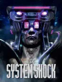 The Art Of System Shock, Hardback/Robb Waters