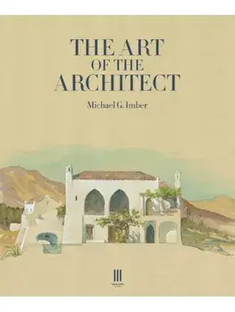 The Art of the Architect, Paperback/Michael G. Imber