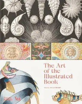 The Art of the Illustrated Book (Victoria and Albert Museum), Hardback/***