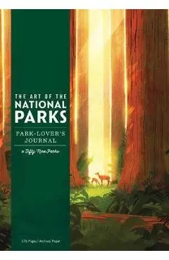 The Art of the National Parks: Park-Lover's Journal (Fifty-Nine Parks) - Fifty-nine Parks