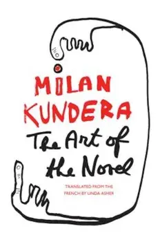 The Art of the Novel, Paperback/Milan Kundera