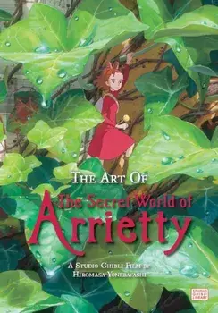 The Art of the Secret World of Arrietty (Hardcover), Hardcover/Sutajio Jiburi