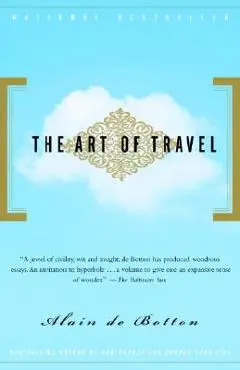 The Art of Travel - Alain De Botton