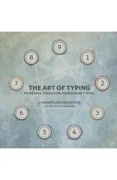 The Art of Typing: Powerful Tools for Enneagram Typing - Ginger Lapid-bogda