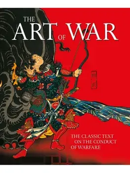 The Art of War. The Classic Text on the Conduct of Warfare, Hardback/Sun Tzu