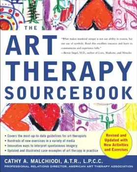 The Art Therapy Sourcebook, Paperback/Cathy Malchiodi
