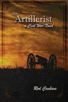 The Artillerist: a Civil War novel, Paperback/Rod Canham