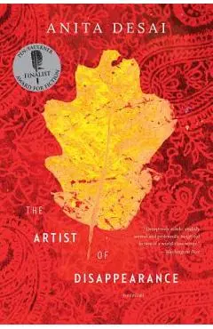 The Artist of Disappearance - Anita Desai