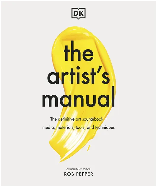 The Artist's Manual | Rob Pepper