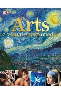 The Arts: A Visual Encyclopedia - Dk