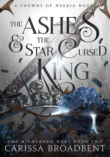 The Ashes and the Star-Cursed King (Hardback)