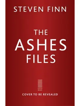 The Ashes Files. My Pride and Pain in Cricket’s Most Intense Series, Hardback/Steven Finn