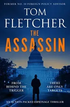 The Assassin. An action-packed espionage thriller, Paperback/Tom Fletcher