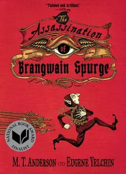 The Assassination of Brangwain Spurge, Paperback/M. T. Anderson