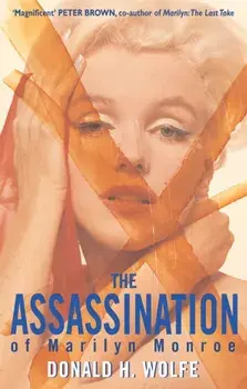 The Assassination Of Marilyn Monroe, Paperback/Donald H. Wolfe