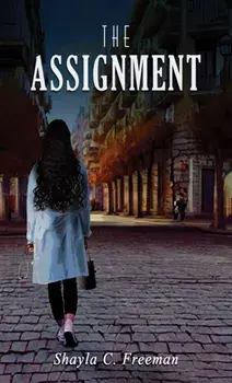 The Assignment, Paperback/Shayla C Freeman