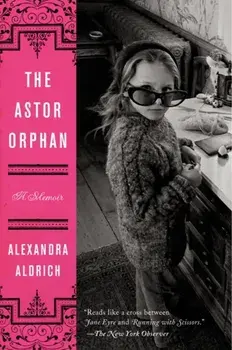 The Astor Orphan, Paperback/Alexandra Aldrich