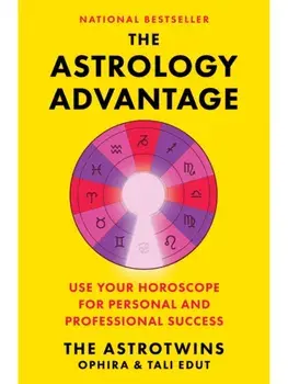 The Astrology Advantage. Use Your Horoscope for Personal and Professional Success, Paperback/Tali Edut