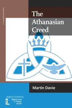 The Athanasian Creed, Paperback/Martin Davie