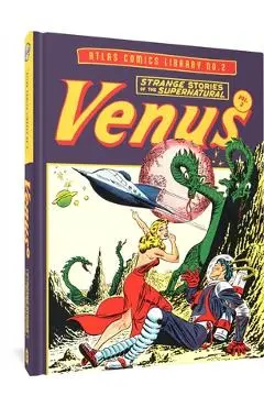 The Atlas Comics Library No. 2: Venus Vol. 2 - Bill Everett