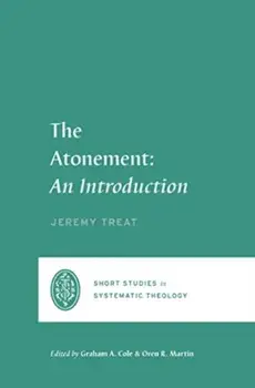 The Atonement. An Introduction, Paperback/Jeremy Treat