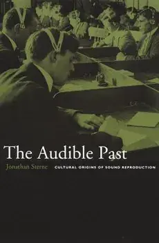 The Audible Past-PB, Paperback/Jonathan Sterne