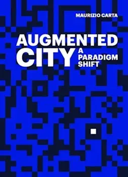 The Augmented City, Paperback/Maurizio Carta