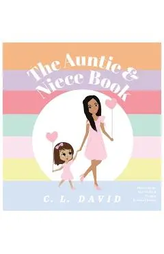 The Auntie and Niece Book - C. L. David