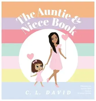 The Auntie and Niece Book, Hardcover/C. L. David