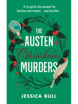 The Austen Christmas Murders, Hardback/Jessica Bull