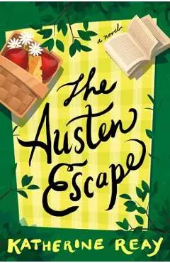 The Austen Escape - Katherine Reay