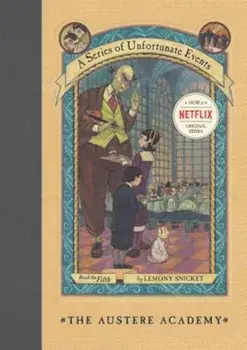 The Austere Academy, Hardcover/Lemony Snicket