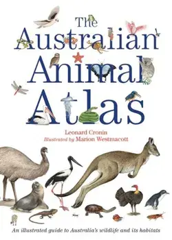 The Australian Animal Atlas, Hardcover/Leonard Cronin