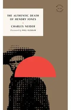 The Authentic Death of Hendry Jones - Charles Neider