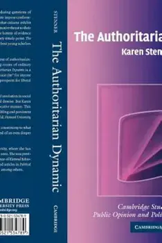 The Authoritarian Dynamic, Paperback/Karen Stenner