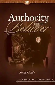 The Authority of the Believer Study Guide, Paperback/Kenneth Copeland