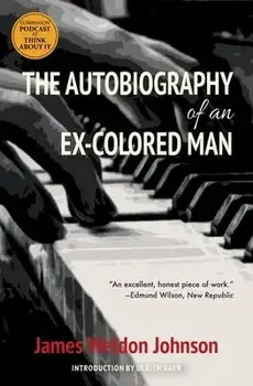 The Autobiography of an Ex-Colored Man (Warbler Classics), Paperback/Ulrich Baer