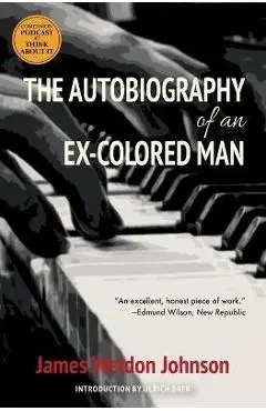 The Autobiography of an Ex-Colored Man (Warbler Classics) - Ulrich Baer