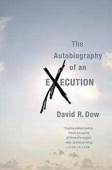 The Autobiography of an Execution, Paperback/David R. Dow