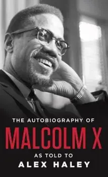 The Autobiography of Malcolm X, Paperback/Malcolm X