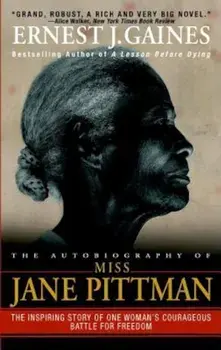 The Autobiography of Miss Jane Pittman, Paperback/Ernest J. Gaines