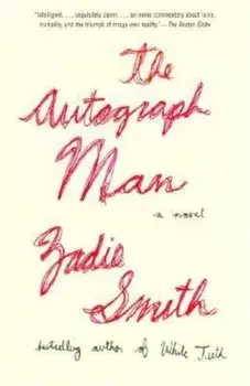 The Autograph Man, Paperback/Zadie Smith