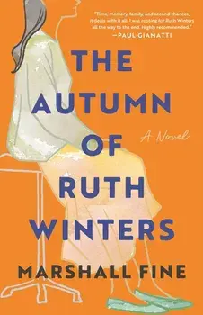 The Autumn of Ruth Winters. A Novel, Paperback/Marshall Fine