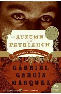 The Autumn of the Patriarch - Gabriel Garcia Marquez